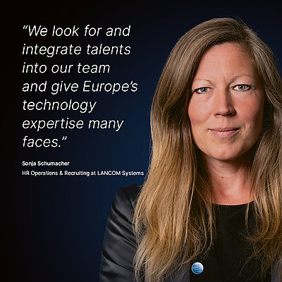 Image for the LANCOM campaign “Digital Sovereignty”: A white quote about what digital sovereignty means to a LANCOM employee is displayed on a dark blue background, with a portrait photo of the person next to it. The quote reads: “We look for and integrate talent into our team and give Europe's technology expertise many faces,” by Sonja Schumacher, HR Operations & Recruiting at LANCOM Systems. On the right is a portrait photo of Sonja Schumacher, a young woman with blonde, wavy hair, blue eyes, and a warm smile.