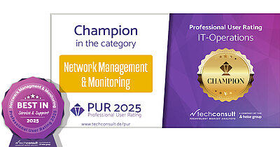 Professional User Rating 2025 Champion award for LANCOM in the field of network management and monitoring from PUR IT-Operations with award "Best in Service & Support"  Professional User Rating 2025 Champion award for LANCOM in the field of network management and monitoring from PUR IT-Operations with award "Best in Service & Support"