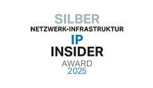 IP Insider Award 2025 in the category "Network Infrastructure" Silver Award at the IP Insider Award 2025 in the category Network Infrastructure